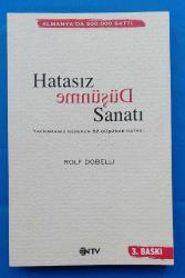 HATASIZ DÜŞÜNME SANATI  YAPMAMANIZ GEREKEN 52 DÜŞÜNCE HATASI  3. BASKI
