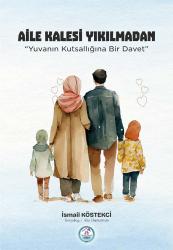 Aile Kalesi Yıkılmadan