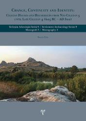 Change, Continuty and Identity : Cilician Houses and Households From Neo Cilician 5 Until Late Cilician 4 (605 BC - AD 300)