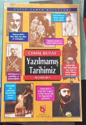YAZILMAMIŞ TARİHİMİZ - SEÇMELER 1