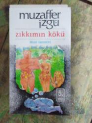 Zıkkımın Kökü (İmzalı ve ithaflı)
