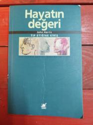 Hayatın Değeri - Tıp Etiğine Giriş