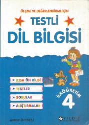 TESTLİ DİL BİLGİSİ - ÖLÇME VE DEĞERLENDİRME İÇİN - İLKÖĞRETİM - 4 SINIF