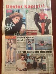 HAFTANIN SESİ GAZETESİ DOĞUM GÜNÜ HEDİYESİ - 3 NİSAN 1992 - SAYI: 14 - TAM TAKIM 12 SAYFADIR -Ajda Pekkan - Ahu Tuğba - Gönül Yazar - Muazzez Abacı - Emel Sayın - İbrahim Tatlıses - Hüseyin İnan - Kemal Kaç - Garry Garip - Melih Cevdet - Ayten Gökçer - Metin Oktay - Ayşen Gruda - Sibel Tüzün - Fatih Erkoç - Nilüfer - Fikret Kızılok - Melih Cevdet - Neslihan Sabancı - Güler Sabancı - Halis Ayyıldız - Pervin Balcı - Rüçhan Adlı - Mihrunisa Tercan Yaramancı - Nihal Tüfekçi - Müjgan Murova - Hande Aytar - Hale Ayyıldız - Leman Sam - Tezcan Yaramancı - Fatih Andı - Tülin Mingiroğlu - Nurhan Şoray - Şakir Eczacıbaşı - Leyla Mansur Türk - Figen Garib - Canan Sabuncu - Sema Tarık - Muammer Türk - Ayşegül Aybar - Tayyip Rıfkıoğlu - Nuran İnal - Oya Nayir - Serap Tümer - Şükriye Ertuğrul - Birsen Kılıç - Fatma Akçora - Gülten Karataş - Hatice Altı - Selim Soykan - Ajda bu filmi yakmak istedi - Devler kapıştı - Felakete eğlenceli destek - İbo’ya sanatçı desteği - Kadın çiçek açtı - Meclis de film
