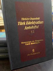 Romanya ve gagavuz Türk edebiyatı- Türkiye dışındaki Türk edebiyatları antolojisi