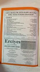 ERCİYES AYLIK FİKİR VE SANAT DERGİSİ - YIL: 26 SAYI: 301 TARİH: OCAK 2003 NEVZAT TÜRKTEN - MUSTAFA MİYASOĞLU - FAHRİ ERSAVAŞ - M. HALİSTİN KUKUL - MUSTAFA USLU - M. ŞEVKİ AYDIN - MUĞDAT AKLIFAZLA - AHMET EMİN GÜVEN - KEMAL A. ŞEN - TUNCER GÜLENSOY - YAŞAR KALAFAT - VELİ BİLİCİ - ALİ RIZA KARABULUT - MUSTAFA SEVER - MUHSİN İLYAS SUBAŞI - YÜCEL İPEK - HATİCE TÜRKEN - MÜJGÂN ÜÇER - ALİ BERAT ALPTEKİN - HASAN YÜKSEL  YİRMİALTINCI YAYIN YILINA BAŞLARKEN - KÜLTÜR BAKANLIĞI’NIN GÖREVLERİ - VEFASIZ YILLAR - TÜRKÇEYE SAHİP ÇIKALIM - RUHUMUZUN NAKIŞLANAN MERAMI: KONUŞMAK - KANUNİ DÖNEMİNDE OSMANLI EĞİTİM-ÖĞRETİM FAALİYETLERİ VE KURUMLARINA TOPLU BİR BAKIŞ - GÖNÜL USANDI - NUR FELSEFESİ HİKMET-İ İŞTİRAK VE İŞTİRAKİYYUN ÜZERİNE - KARA TİREN OY! - MOĞOLİSTAN, MOĞOLLAR VE MOĞOLCA - BALKAN TÜRKLERİNDEN ÖRNEKLEMELERLE HALK İNANÇLARINDA “SAÇ” - NEDEN - AHMED REMZİ DEDE’NİN BİR ESERİ: BERGÜZAR - ANONİM KIRGIZ ŞİİRİ - KAYSERİ’DE ÇEVRE KÜLTÜRÜ MESELESİ - HALK ŞÂİRLERİMİZDEN  - TAM TAKIM EKSİKSİZ  34 SAYFA