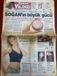 SABAH YILDIZI GAZETESİ DOĞUM GÜNÜ HEDİYESİ - 12 NİSAN 1999 - TAM TAKIM 8 SAYFADIR -Ece Erken - Nigar Akay - Sezen Aksu - Bülent Ersoy - Fatma Adler - Cem Adler - Mesut Ekener - Ebru - Müjdat Akçay - Berk - Oya Aydoğan - Ara Güler - Aylin Coşkun - Yasemin Özmutlu - Hakkı Yalçın - Haldun Dormen - Tamer Karadağlı - Hülya Avşar - Mehmet Ali Erbil - Naomi Campbell - Kevser Hanım - Özlem Derya - Yaşar - Halil Ergün - Fikret Kuşkan - Rüya - Reha Muhtar  Soğanın büyük gücü - Atalarımızın mucize besin dediği soğan her derde deva - Kurtlara yem olmayacağım - 1978’den 1999’a Ece Erken - Sezen’in tutkulu kaldığı villa - Efsaneyle gelen güzellik - Aşkınızı nasıl anlarsınız - 4 milyar için küstüler - 5 önemli diyet hatası - Süper Babaanne - Sağlıklı hayat mutfakta gizli - Esaret günleri - Halil’in korkunç planı Hülya’yı vurdu - Bülent Ersoy ile kayınvalidesi Fatma Adler otomobil için birbirlerine girdiler - Aşk Bey Hülya’ya tutuldu - Yorgun aşıklar - Telekritik - Sezen Aksu Yıldız Tilbe’ye karşı - Y