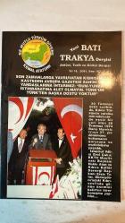 YENİ BATI TRAKYA DİKİ AYLIK AKTÜEL, TARİH VE KÜLTÜR DERGİSİ - TEMMUZ 2001 SAYI: 167 SÜLEYMAN SEFER CİHAN – ALİ BALKAN METEL – MEHMET REFİK ERKOÇAK – NAZIM ŞEN – CENGİZ HACIOĞLU – İHSAN KALKAVAN – İBRAHİM VATANSEVER – HASAN ŞAHİN – TURGAY HAYRULLA – MEHMET TÜRKMEN – SALİH YÖRÜK – ŞENOL IŞKIN – RIDVAN AHMEDİN – İSMAİL TUNALI – İRFAN DERİCİ – RECEP KARA – KAZIM GÜLTEPE – EROL ÇAKIR – HAKKI ATUN – ERSİN TATAR – ŞÜKRÜ SİNA GÜREL – KEMAL NEHROZOĞLU – VAHİT ERDEM – ŞENER ERUYGUR – RAUF DENKTAŞ – MEHMET EMİN AGA – C. ALIOSMAN – ASIM ÇAVUŞOĞLU – MUSTAFA AGA – HASAN ATEŞ – AHMET FAİKOĞLU – GALİP GALİP – N. HASANOĞLU – M. N. ÖZFATURA – H. EMİN – S. KOHEN – METİN ERKSAN 20 TEMMUZ BARIŞ HAREKÂTI’NIN 27. YILI – KKTC’DE COŞKULU TÖRENLER – RAUF DENKTAŞ’TAN MESAJLAR – MAKARIOS’UN TOPLU MEZARLARI – KIBRIS’TA İKİ DEVLET GERÇEĞİ – BATI TRAKYA TÜRKLERİNİN SORUNLARI – İSKEÇE MÜFTÜSÜ MEHMET EMİN AGA’NIN MÜCADELESİ – LOZAN’IN İHLLÂLİ – EĞİTİM VE VAKIF SORUNLARI – MUSTAFA AGA’YA  - TAM TAKIM EKSİKSİZ  42 SAYFA