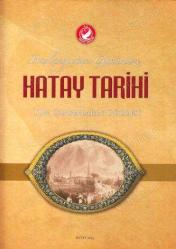 Başlangıçtan Günümüze Hatay Tarihi - Tüm Zamanların Gözdesi & Devletten Millete Hatay Devleti (2 Eylül 1938-29 Haziran 1939) Bir Sadakat Öyküsü (2 Kitap)
