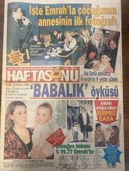HAFTASONU GAZETESİ DOĞUM GÜNÜ HEDİYESİ - 3 MAYIS 2000 - SAYI: 18 - TAM TAKIM 20 SAYFADIR -Emrah-Ebru Çolak-Tayfun-Seren Serengil-Ali Ramazanoğlu-Cenk Tezel-M. Ali Alabora-Aylin Güler-Mehmet Çumbul-Doğa Rutkay-Deniz Akkaya-Refah Yücel-Hilal Özgür-Banu Koçoğlu-Nuran Bayer-Levent Narınç-Haydar Dümen-Ferhan Erdoğan-Cemil Çakır-Zeki-Adnan Şenses-Gülşen Yavuzer-Ayşel Gürel-Müjdat Gezen-Gül Erda-Yalçın Balcı-Nesrin Tekcan-Alı Kurtur-Şenel Şen-Füsun Denizcan-Gonca Ahmet-Nazlı Denizci-Suat Ekiz-Hayri Yazıcı-Bahar Hasim-Dilara Gellert-Türkan Uzel-Okan Demir-Tuğba Pekşen-Ali Karacan-Banu Can  İşte Emrah’la çocuğunun annesinin ilk fotoğrafı-Babalık öyküsü-Aniden ortaya çıkan sürpriz baba-Çocuğun babası %99.77 Emrah’tır-Seren Serengil’den geciken itiraf Evet Ali ile beraberim-Artık gizlenmiyorlar-Ali Ramazanoğlu Seren yüzünden nişanlısından ayrıldı-Alışan tüp baba-Yılan hikayesi yollarda-Demet’in beden sorunu-Yarım asırlık jübile-Trafik canavarlığından kurtuldu ehliyet Tülin’e kaldı-Ruhsar’a çıplak