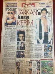 SABAH YILDIZI GAZETESİ DOĞUM GÜNÜ HEDİYESİ - 22 NİSAN 1999 - TAM TAKIM 8 SAYFADIR -Kibariye-Tunç Ürek-Kerem Saltuk-Tarkan-Kerim-Naim Süleymanoğlu-Alpay Özalan-Hakan Şükür-Rüştü Reçber-İzel-Sertab Erener-Emre Altuğ-Hilal Cebeci-Güney Tuncer-Hülya Avşar-Hulusi Tunca-Erdoğan Sevgin-Süleyman Turan-Nigar Akan-Mesut Ekener-Kenan Öner-Gülnur Tuba-Birsen Altay-Ali Haydar-Cemil Bey-Kenan Kaleci-Şule Yüksel Şenler-Hüseyin Peyda-Madonna-Cemil Topuzlu-Sadiye Şimşek-Sürpriz grubu-Gülay Seyhan-Murat Aslan-Hayal Kırıklığı-Aşk ihanet ve ayrılık-Tarkan’a karşı Kerim-Eğlencede reform-Almanya bu gençleri tartışıyor altın Türkler-Yatağınızdaki canavar-Atın bu kadını nezarete-Gökdelen müzik seti-Hırsızları şok eden sevimli köpek-Yoğurt mikropların baş düşmanı-Rüzgar-Süper Yoga’yı seçin-Aşk ihanet ve ayrılık