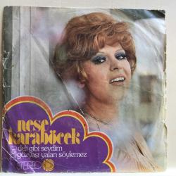 Neşe Karaböcek - Deli gibi sevdim / Gözyaşı yalan söylemez / 45'lik plak