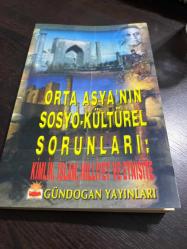 Ortaasyanın sosyokültürel sorunları- kimlik islam milliyet ve etnisite