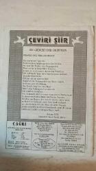 ÇAĞRI KÜLTÜR, SANAT, BİLİM DERGİSİ - KASIM 2004 SAYI: 540 KERIM AYDIN ERDEM - ERDOĞAN ÜNVER - FEYZI HALICI - AŞIK ÖMER - PROF. DR. GÜLHAN SLEM - AHMET GÜNER SAYAR - ALI NAILI ERDEM - ORD. PROF. DR. ANNA MASALA - ALI RIDVAN BÜLBÜL - TURHAN DOYRAN - MEHMET FINDIK - ABDULLAH SATOĞLU - M. HALISTIN KUKUL - ATEŞ ÇINSAR - YALÇIN ERGÜÇ - GÜNŞIN AZRAL - IHSAN KAYSERI - HÜSEYIN YURDABAK - YAŞAR FARUK INAL - ISA KAYACAN - ABDÜLKADIR GÜLER - HALISTIN ÖZTÜRKMEN - UNAL ŞÖHRET DİRLİK - BAHAR GÖKFİLIZ HALICI - AYSEN AKDEMİR - GÜMRAN ŞENYİĞİT - H. ESIN ALAYBEYOĞLU - ERTUGRUL ŞAKAR - HALIL GÜRKAN - AHMET ŞENER - LÜTFÜ KILIÇ - MUSA TEKTAŞ - AŞIK YAKUP TEMELİ - MARIF BALCI - HALENUR KOR KERIM AYDIN ERDEM’E VE ERDOĞAN ÜNVER’E VEDA ŞİİRLERİ - ŞAİR ABDÜLKADİR GÜLER’E SELAM - MEVLÂNA VE MESNEVİ’NİN DOĞUŞU - AHMED YESEVİ’DEN MEVLÂNA’YA ŞİİR VE TASAVVUF - ARUZ VE TÜRKÇE İLE MANEVİ İLİMLER - MEVLÂNA’NIN GÖNÜL EĞİTİMİ - “YA OLDUĞUN GİBİ GÖRÜN” ÖĞÜDÜ - ÇEVİRİ ŞİİR: FENSTER DER VERGANG- TAM TAKIM EKSİKSİZ  32 SAYFA