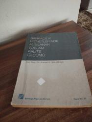 BANKACILIK HİZMETLERİNDE ALGILANAN TOPLAM KALİTE ÖLÇÜMÜ