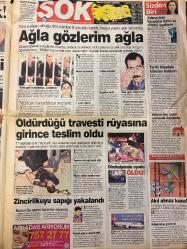 ŞOK GAZETESİ DOĞUM GÜNÜ HEDİYESİ - 13 MAYIS 2004 - TAM TAKIM 12 SAYFADIR -Recep Tayyip Erdoğan-Fatih Sonkaya-Özhan Canaydın-Yıldıray Baştürk-Daems-Hamit Altıntop-Del Bosque-Yıldırım Demirören-Tolga Seyhan-Daum-Mehmet Yozgatlı-Alex de Souza-Luciano-Pierce-Vural-Meral Gökçay-Kayahan-Nilüfer-İlhan Şeşen-Sandy Boets-Korhan Abay-Seray Sever-Fikret Hakan-Hülya Avşar-Naciye-Tahsin Güven-Şennur Birsen-Yalman-Rasim Hazar-Dick Cheney-Bono-Nadide Sultan-Esra Arhan-Suat Güzel-Hafsa Ana-Ahmet Arslan-Aysu Tanrıverdi 70 bin kişi mi 70 milyon mu-Fenerbahçeli çıldırdı-Canaydın’ın bombaları-Kartal’a Del Bosque-Fenerli çıldırdı-Sürpriz aşk-Seni uyanık seni-Seray’ı ti’ye aldı-Ağla gözlerim ağla-Öldürdüğü travesti rüyasına girince teslim oldu-Zincirlikuyu sapığı yakalandı-Askerler geri adım atmıyor-Dövizdeki yükselme ikinci el otoyu vurdu-Sağolasın baldız-Doktordan kanlı baskın-Başı dertte-Koca’ya eve gelmeme cezası Akıl Almaz Karikatürü