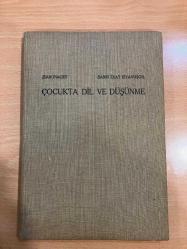 ÇOCUKTA DİL VE DÜŞÜNME Jean Piaget 1937 (Çev: Sabri Esat Siyavuşgil)