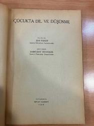 ÇOCUKTA DİL VE DÜŞÜNME Jean Piaget 1937 (Çev: Sabri Esat Siyavuşgil)