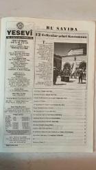 YESEVİ AYLIK SEVGİ DERGİSİ - HAZİRAN 1999 — SAYI: 66  TAHİR KUTSİ MAKAL - ERDOĞAN ASLIYÜCE - METİN AKAR - ARSLAN BULUT - KEMAL ÇAPRAZ - MUHSİN KADIOĞLU - SÜLEYMAN KARATAŞ - VEDAT BİLGİN - ERDİNÇ YAZICI - KUDRET FİKİRLİ - HÜSEYİN DİKİCİ - MEHMET DEMİRTOLA - SELÇUK BESEN - A. MAZHAR KARPUZOĞLU - GÖZDE RAMAZANOĞLU - CENGİZ YURDANUR - YARAŞ KURBAN - METİN ERİŞ - AYTUNÇ AKBAY - EBÜLFEZ SÜLEYMANOV - CENGİZHAN YURDANUR  OSMANLI'NIN BOGDAN TOPRAĞI MOLDOVYA - BULGARİSTAN'DA OSMANLI İZLERİ - KARAÇAY-ÇERKEZ'DE BİRŞEYLER OLUYOR - EVLİYALAR KENTİ KASTAMONU - TÜRK EDEBİYATINDAN BİR YILDIZ DAHA KAYDI - YESEVİ'NİN GÖNÜL PENCERESİNDEN - AZERBAYCAN SANATI - TÜRK BİRLİĞİNİN KÜLTÜREL BİR ÖGESİ OLARAK NEVRUZ - DEDE KORKUT KİTABI'NDAN - TAM TAKIM EKSİKSİZ  36 SAYFA