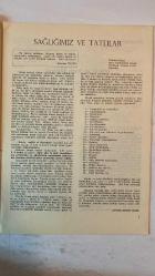 YEŞİLAY AYLIK KÜLTÜR VE SAĞLIK DERGİSİ - ARALIK 1971 — SAYI: 457  SELAHADDİN KAPTANAĞASI - DOÇ. DR. S. TUĞ - ORD. PROF. DR. F. K. GÖKAY - Y. B. BAKİLER - NEBAHAT ÖLÇER - ERGUN GÖZE - REFİK HALİD - HİCRAN GÖZE - A. R. KÖSEOĞLU - S. ALİ ÖZDEN - RAUF TAMER - HAKKI MAVİŞ - SAİD ŞAMİL - F. SENÂİ SARPER - ABDULLAH ÇUBUKÇU  ANTEP’Lİ ŞAHİN - SAĞLIĞIMIZ VE TATLILAR - MEHMET AKİF - HİÇ DEDİM BİR - BİRA KUYRUĞUNUN DÜŞÜNDÜRDÜKLERİ - GELİYORUZ - RIZA ÇAVUŞ VE YİĞİT KOCA - NECİB CELÂL - SİGARA - ÇOCUK VE GENÇLİK PROBLEMLERİ - MİZAH - AVRUPA’DA DİN EĞİTİMİ - ŞU İLMİ SOSYALİZM ACEB NİCE ŞEYDİR? - TAM TAKIM EKSİKSİZ  32 SAYFA