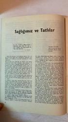 YEŞİLAY AYLIK KÜLTÜR VE SAĞLIK DERGİSİ - OCAK 1972 — SAYI: 458  SELAHADDİN KAPTANAĞASI - DOÇ. DR. S. TUĞ - ORD. PROF. DR. F. K. GÖKAY - HİCRAN GÖZE - K. NOMER - BEKİR ARIOĞUL - NEBAHAT ÖLÇER - ARİF NİHAT ASYA - SEMAHADDİN CEM - REFİK HALİD KARAY - C. LOFÇALI - YUSUF ZİYA ORTAÇ - FAİK TÜRKMEN - AHMET KABAKLI - HAKKI MAVİŞ - MEHMET COŞAR - MEHMET EREM  TOPLUM OLMANIN TEMEL ŞARTI - YOLLAR VE SOKAKLAR - SAĞLIĞIMIZ VE TATLILAR - MEVLÂNA - YUNUS’UN GÜLİSTANI - NEY DİNLERKEN - SİGARANIN ZARARLARI - KURBANLAR - ŞEHİTLİK VE GAZİLİK - KÖKLERİ KAZINMALIDIR - ÇOCUKLAR ÖNCE ANNE BABALARINI TAKLİT EDER - ROL MODELİN EĞİTİMDEKİ YERİ - ŞİDDETLİ RÜZGÂRIN PİLATES ETKİSİ - 20 YAŞ DİŞLERİ HAKKINDA BİLİNMESİ GEREKENLER - OSMANLI MUTFAĞINDAN TARİFLER - BATI HASTANELERİNDE DİN - DİN VE KOMÜNİZM - BALIN ŞİFALI HASSALARI  - TAM TAKIM EKSİKSİZ  32 SAYFA