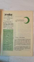 YEŞİLAY AYLIK KÜLTÜR VE SAĞLIK DERGİSİ - OCAK 1972 — SAYI: 458  SELAHADDİN KAPTANAĞASI - DOÇ. DR. S. TUĞ - ORD. PROF. DR. F. K. GÖKAY - HİCRAN GÖZE - K. NOMER - BEKİR ARIOĞUL - NEBAHAT ÖLÇER - ARİF NİHAT ASYA - SEMAHADDİN CEM - REFİK HALİD KARAY - C. LOFÇALI - YUSUF ZİYA ORTAÇ - FAİK TÜRKMEN - AHMET KABAKLI - HAKKI MAVİŞ - MEHMET COŞAR - MEHMET EREM  TOPLUM OLMANIN TEMEL ŞARTI - YOLLAR VE SOKAKLAR - SAĞLIĞIMIZ VE TATLILAR - MEVLÂNA - YUNUS’UN GÜLİSTANI - NEY DİNLERKEN - SİGARANIN ZARARLARI - KURBANLAR - ŞEHİTLİK VE GAZİLİK - KÖKLERİ KAZINMALIDIR - ÇOCUKLAR ÖNCE ANNE BABALARINI TAKLİT EDER - ROL MODELİN EĞİTİMDEKİ YERİ - ŞİDDETLİ RÜZGÂRIN PİLATES ETKİSİ - 20 YAŞ DİŞLERİ HAKKINDA BİLİNMESİ GEREKENLER - OSMANLI MUTFAĞINDAN TARİFLER - BATI HASTANELERİNDE DİN - DİN VE KOMÜNİZM - BALIN ŞİFALI HASSALARI  - TAM TAKIM EKSİKSİZ  32 SAYFA