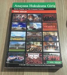 ANAYASA HUKUKUNA GİRİŞ Genel Esaslar ve Türk Anayasa Hukuku 11.Baskı - Ekim 2007
