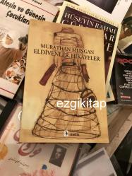 eldivenler hikayeler - murathan mungan