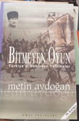 BİTMEYEN OYUN / Türkiye'yi Bekleyen Tehlikeler