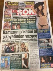 ŞOK GAZETESİ DOĞUM GÜNÜ HEDİYESİ - 20 AĞUSTOS 2010 - TAM TAKIM 12 SAYFADIR -Daniela Sarahyba-Tuğba Coşkun-Mehmet Ali Erbil-Oksan Bayazit-Hulusi Tunca-Leyla Hanım-Tarkan-Mido-Vahi Öz-Kenan İmirzalıoğlu-Senem Kuyucuoglu-Hande Yener-Tuba Büyüküstün-Caner Elbirt-Hülya Avşar-Gülben Ergen-Demet Şener-Ebru Şallı-Selin Demiratar-Pelin Karahan-Nuray Yerlitaş-Kaan Özbek Para isteyen karısını tekme tokat dövdü-Ramazan paketini al şikayetinden vazgeç-Silikonlu göğüse hayır dedi-Avusturyalı bir kadın sevdi hayatı karardı-Aşk rüzgarları geçmişten esti-Bu yazın konser kraliçesi benim-Aşk şimdi başlıyor-Karısı 60’lık internet aşkına kaçtı-İstanbul’da AIDS paniği-Karısı kalbinden bıçakladı otostopla karakola geldi-Babasını ipten aldı-Kilomla ilgili yorum yapamaz-Fabrikayı İsrail üssüne çevirdiler-Kamyoncuya K1 kazığı-Serveti bankalarda unuttuk-Ramazan’da bedava konuşuyoruz Fırçalı Mesut-karikatür