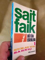 SAİT FAİK BÜTÜN ESERLERİ 1 - SEMAVER SARNIÇ