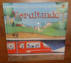 YERALTINDA... KALİTELİ ÇOCUK KİTABI.