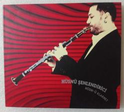 HÜSNÜ ŞENLENDİRİCİ / Hüsn-ü klarnet ~ [ DİGİPAK EDİSYON - CD ]