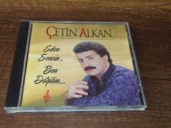 ÇETİN ALKAN - EDEN SENSİN,BEN DEĞİLİM   .. DÖNEM BASKISI MÜZİK CD SİDİR.
