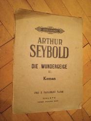ARTHUR SEYBOLD DIE WUNDERGEIGE II KEMAN