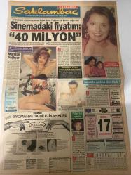 SAKLAMBAÇ GAZETESİ DOĞUM GÜNÜ HEDİYESİ - 17 EKİM 1990 - SADECE 8 SAYFADIR -Aydan Şener - Deniz Akbulut - Türkan Şoray - Samime Sanay - Ahmet Kaya - Charlie Chaplin - Jackie Coogan - Sean Connery - Prince - Mirtha Grijserson - Faruk Geç - Aliye Alantar - Haldun Dormen - Tunay Ugan - Hülya Karakaş - Ayhan Ataman - Turan Erol - Gülden Atamer - Refet Paşa - Ceylan Palay - Sibel Can - Tülay Karaca - Brigitte Nielsen - Sylvester Stallone - Cathy Podewell - Sheree J. Wilson - Kimberly Foster - Faruk Geç - Hayri Caner - Geraldine Cakir - Magali Sefha - Orhan Ünal - Yakup Kamer - Sinemadaki fiyatım 40 milyon - Maraton başlıyor - Islakla gelen dostluk - Modada Şarlo’nun izleri - Sean Connery’nin milyarlık şatosu - Prince’i yenen güzel - Tiyatro Ce perdesini açıyor - Kiralık Daire ile sezon açıldı - Bizim Tiyatro Dostlar Tiyatrosu’nda - Antibiyotik’le şaka olmaz - Kefeki - Gülün genç kalın - Bu kıza dikkat - Disco çılgınları - Tülay Karaca’nın izinde - Sibel Can kaset savaşında 1-0 önde - Bu kıza