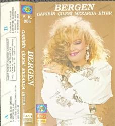 BERGEN GARİBİN ÇİLESİ MEZARDA BİTER