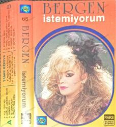 BERGEN İSTEMİYORUM