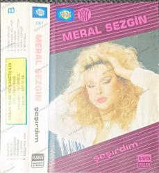 MERAL SEZGİN ŞAŞIRDIM