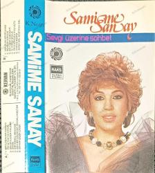 SAMİME SANAY SEVGİ ÜZERİNE SOHBET