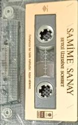 SAMİME SANAY SEVGİ ÜZERİNE SOHBET