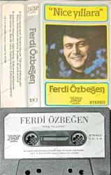 FERDİ ÖZBEĞEN NİCE YILLARA