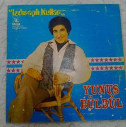 Yunus Bülbül ( Izdıraplı Kullar Albüm LP )