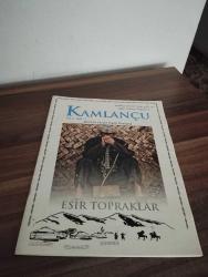KAMLANÇU KÜLTÜR SANAT FİKİR DERGİSİ YIL : 1 SAYI: 1  2017 - ESİR TOPRAKLAR   İLK SAYI !