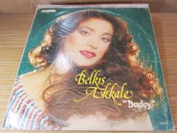 BELKIS AKKALE-Dadey...ORJiNaL DöNeM LP.