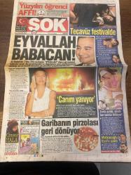 ŞOK GAZETESİ DOĞUM GÜNÜ HEDİYESİ - 26 EKİM 2010 - TAM TAKIM 12 SAYFADIR -Ali Babacan-Gülşah Türk Süreyya-Mustafa Alabora-Cüneyt Arkın-Kenan İmirzalioğlu-Tuğçe Tayfur-Demet Akalın-Almeda Abazi-Nurgül Yeşilçay-Cem Özer-Ece Sükan-Nejat İşler-Şahan Gökbakar-Berrak Tüzünataç-Bengü-Pınar Eliçe-Gülşen-Tarkan-Berat Tüzünataç-Kenan Karaman-Ceyda Düvenci-Mahmut Hızır-Yunus-Özlem Alarağuz-Kaan Özbek-Hasan Parkan-Mehmet Akbaba-Semra Özal Eyvallah Babacan-Vay vay vay affa bak-Edison kıskandı-Hayata bağlandılar-Türkiye Cemaat Cumhuriyeti-Şahan’ı hazmetti-Bu dizinin yeri benim için çok başka-Derin dekolteye ‘Bakan’ ayarı-Tarkan’ın mega sevinci-Canavar hala-Zil zurna yakalandı-Sır ölüm-Malkoçoğlu Ezel’e çaktı-Bebek değil göbek-Hayrola Demet bu ne hal-Köylü kızı olmak istiyor-Bengü’yü duygulandıran hediye-Canım yanıyor-Garibanın pirzolası geri dönüyor-Tecavüz festivalde Fırçalı Mesut-Yorum Kenar