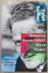 KOMONİST MASASINDAKİ NAZIM HİKMET ( BÜYÜK TAKİBİN BELGELERİ GÜN IŞIĞINDA )