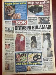 ŞOK GAZETESİ DOĞUM GÜNÜ HEDİYESİ - 30 EKİM 2008 - TAM TAKIM 12 SAYFADIR -Yaşar Kemal-Hanane Zemali-Charlotte Kareem-Pelin Batu-Serhan Yavaş-Eva Maya-Demet Akalın-Oğuz Kayhan-Hanife Adalı-Hülya Avşar-Gamze Özçelik-Lara Surol-Nekrüte-Hadise-Mustafa Arık-Hande Yener-Nilay Dorsa-Romanzi-Derin Garik-Füsun Rüya-Nilüfer Nurlu-Yaşar Kemal-Aydın Doğan-Mesut Erkenek-Kenan Erçetingöz-Burcu Ayan-Hülya Avşar-Lara Surol-Hanife Adalı-Nekrüte-Hadise-Gülben Ergen-Atam İzindeyiz-12 Saat Sırılsıklam-Bir Altan Bir Üstten-Bir Kadının Dramı-Taş Atana Kömür Yok-Haydi Türkiye Haykır Rahatla-Öpüşmek Basit Bir Konu Değildir-Genç Güzel Seksi ve Çok Zengin Ama Mutsuz-Ortasını Bulamadı-Anneden Öldüren Öpücük-Balığa Fıtık Ameliyatı-Şampiyon Sporcular Müzik Grubu Kurdu-Sadece Kırmızı Tangaya Üflüyordu-Zam Yoksa Fuhuş Yok-IMF TOKİ’den Akıl Aldı-Vatandaşa Özel Kazık-Halk Bilmeli-Atam İzindeyiz-Romantizmin Ömrü 2 Yıl 6 Ay 25 Gün-Hırsızlık İddialarına Konserinde Yanıt-Mısır’ı Susurluk Dizisi Sattılar-Stil İkonu Değilim-