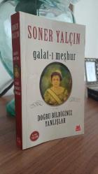 GALAT-I MEŞHUR ; DOĞRU BİLDİĞİNİZ YANLIŞLAR SONER YALÇIN