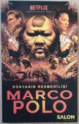 MARCO POLO: DÜNYANIN RESMEDİLİŞİ - A NETFLIX ORIGINAL SERIES